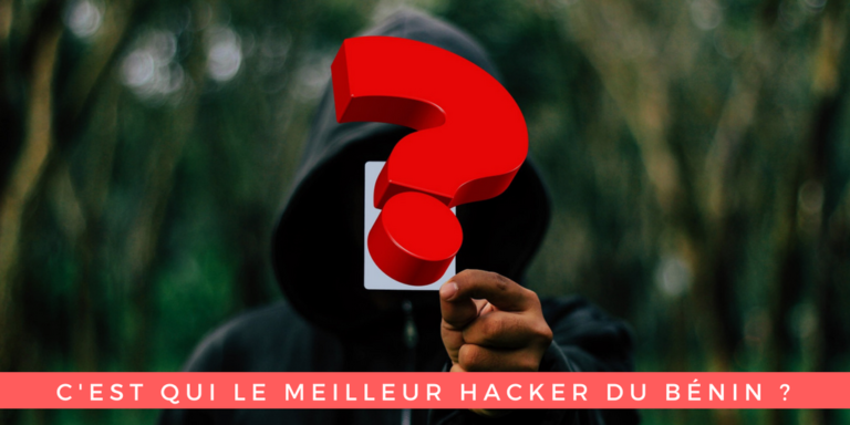 C'est qui le meilleur hacker du Bénin ?